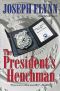 [A Jim McGill Novel 01] • The President's Henchman